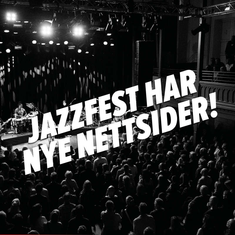 Jazzfest lanserer nye nettsider!